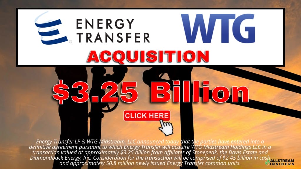 BREAKING 3 25 Billion Deal Energy Transfer To Acquire WTG Midstream