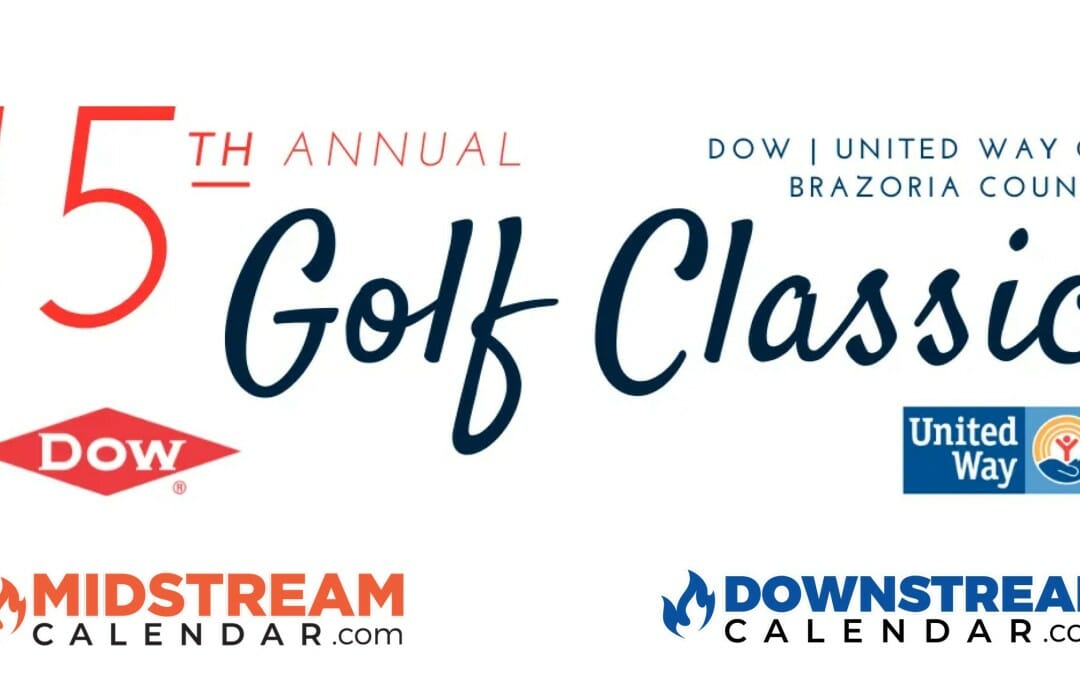 15th Annual Dow-United Way of Brazoria County Golf Classic May 6th – Lake Jackson