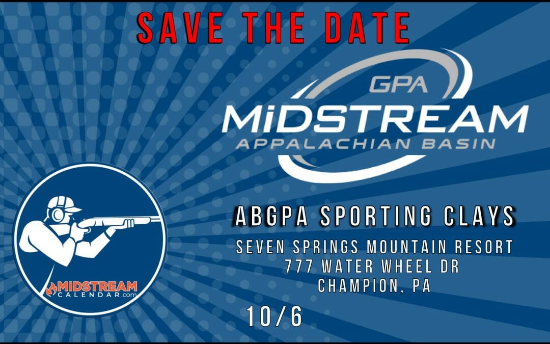 Save The Date for the ABGPA (GPA Midstream Appalachian Basin) Sporting Clays Tournament 10/6 – Pittsburgh