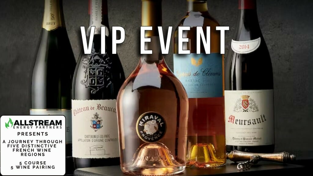VIP Allstream Event 5 Course French Wine Pairing Dinner Nov 5 Houston Midstream Calendar