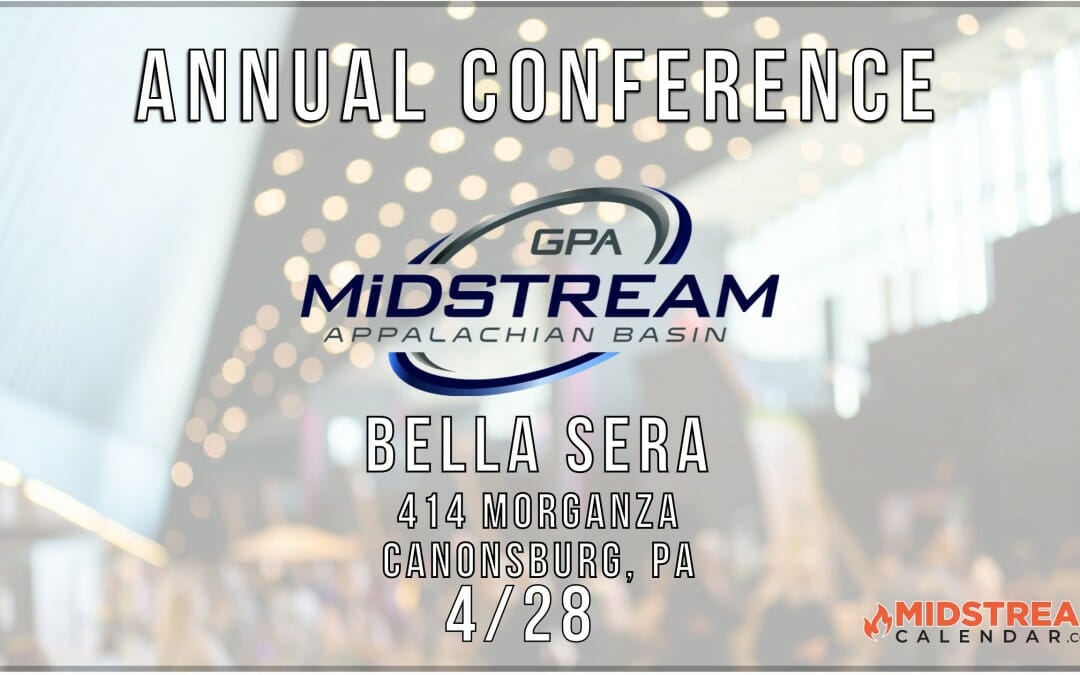 Save The Date – GPA Midstream Appalachian Basin Annual Regional Conference- 4/20