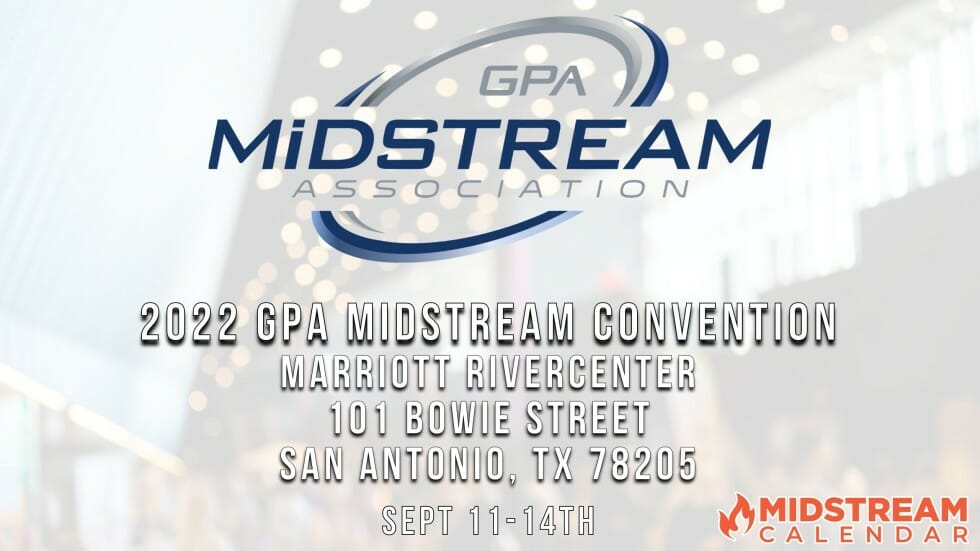 Register Now for the 2022 GPA Midstream Annual Convention Sept 1114th