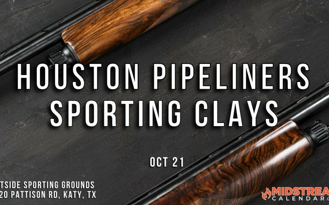 Houston Pipeliners Fall Clay Shoot Oct 21 – Houston