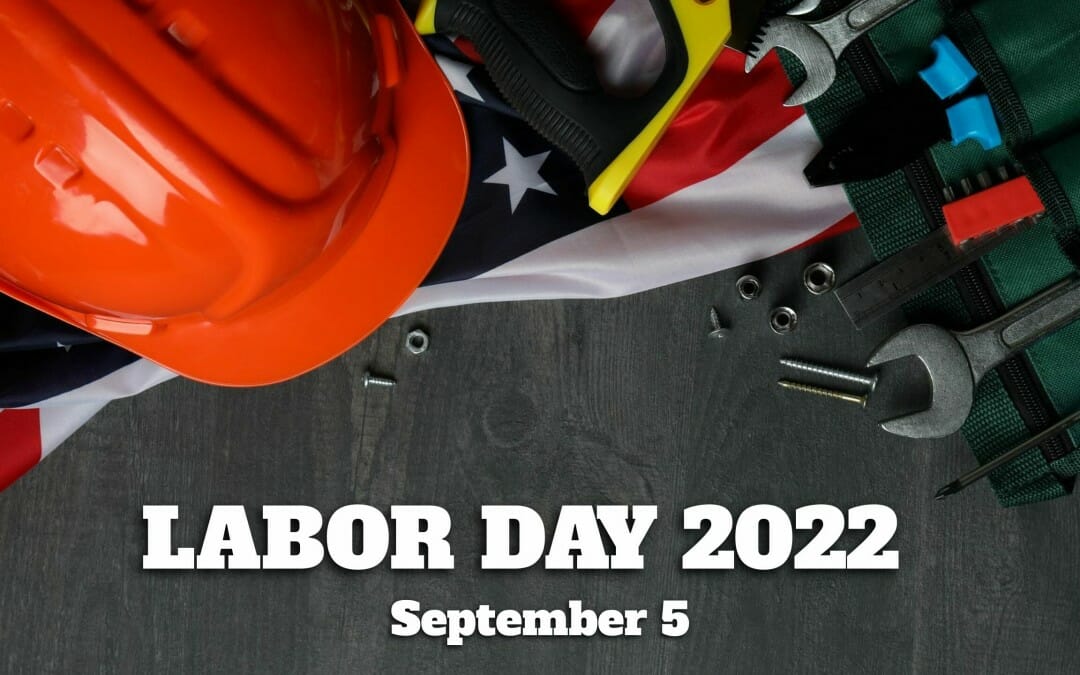 Labor Day 2022 Sept 5th