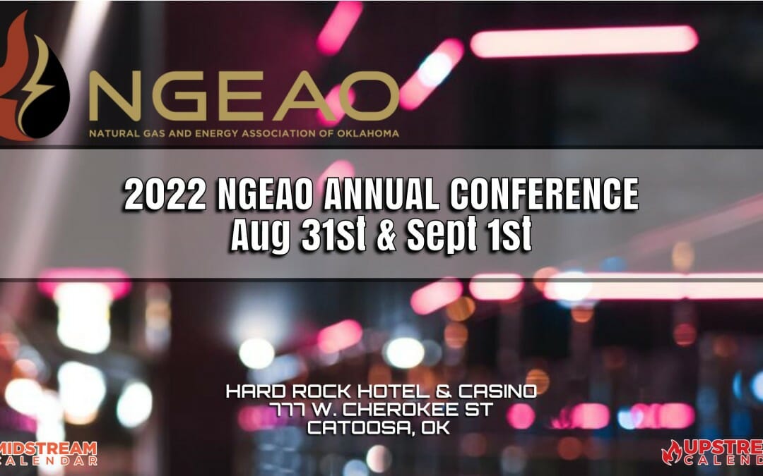 2022 NGEAO ANNUAL CONFERENCE Aug 31st & Sept 1st – Catoosa, OK
