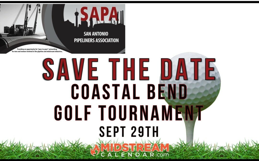 2022 San Antonio Pipeliners Coastal Bend (Corpus Christi) Golf Tournament Sept 29th – San Antonio