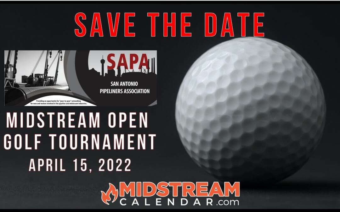2022 San Antonio Pipeliners SAPA Midstream Open Golf Tournament – April 15th