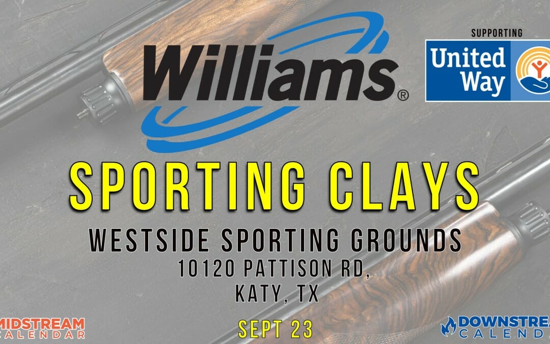 2022 Williams Sporting Clay Tournament benefitting United Way of Greater Houston Sept 23