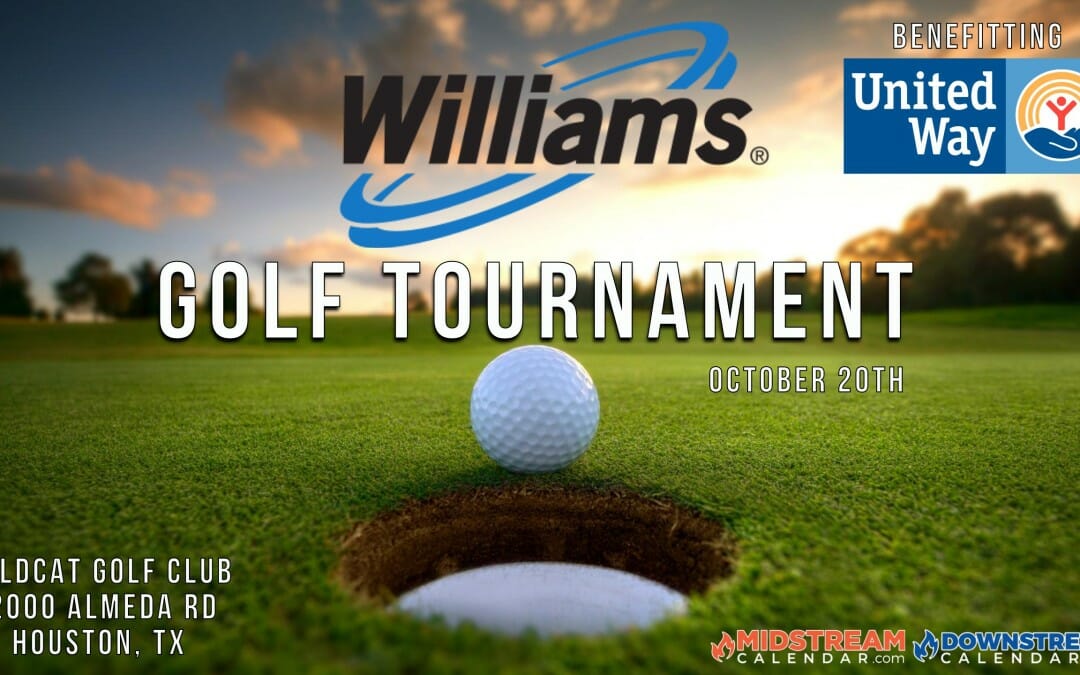 2022 Williams United Way of Greater Houston Golf Tournament Oct 20th – Houston