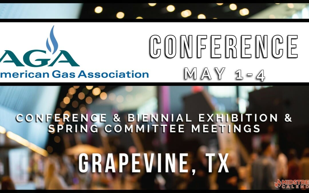 2023 AGA Operations Conference & Biennial Exhibition & Spring Committee Meetings May 1-4 – Grapevine, TX