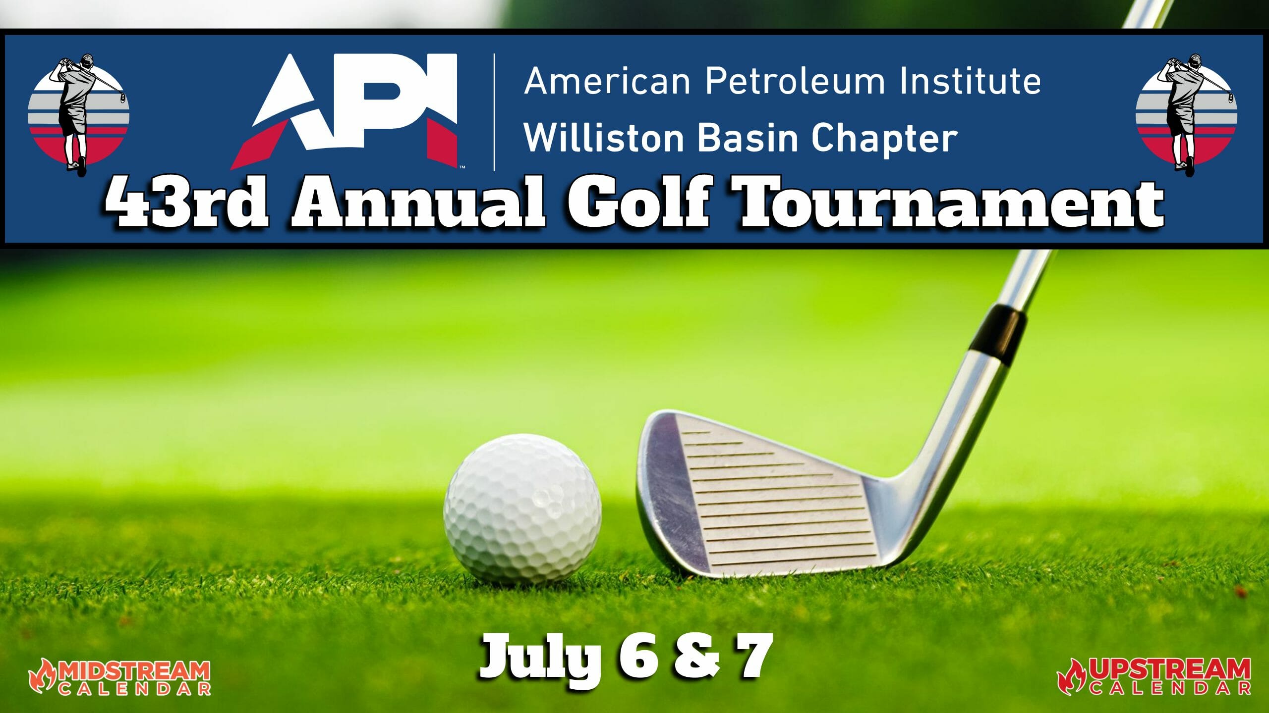 43rd Annual API Golf Tournament July 6, 2023 Williston, ND