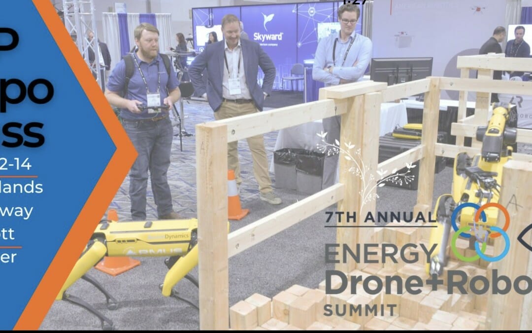 FREE PASSES: 7th Annual Energy Drone & Robotics Summit JUNE 12 – 14, 2023  The Woodlands