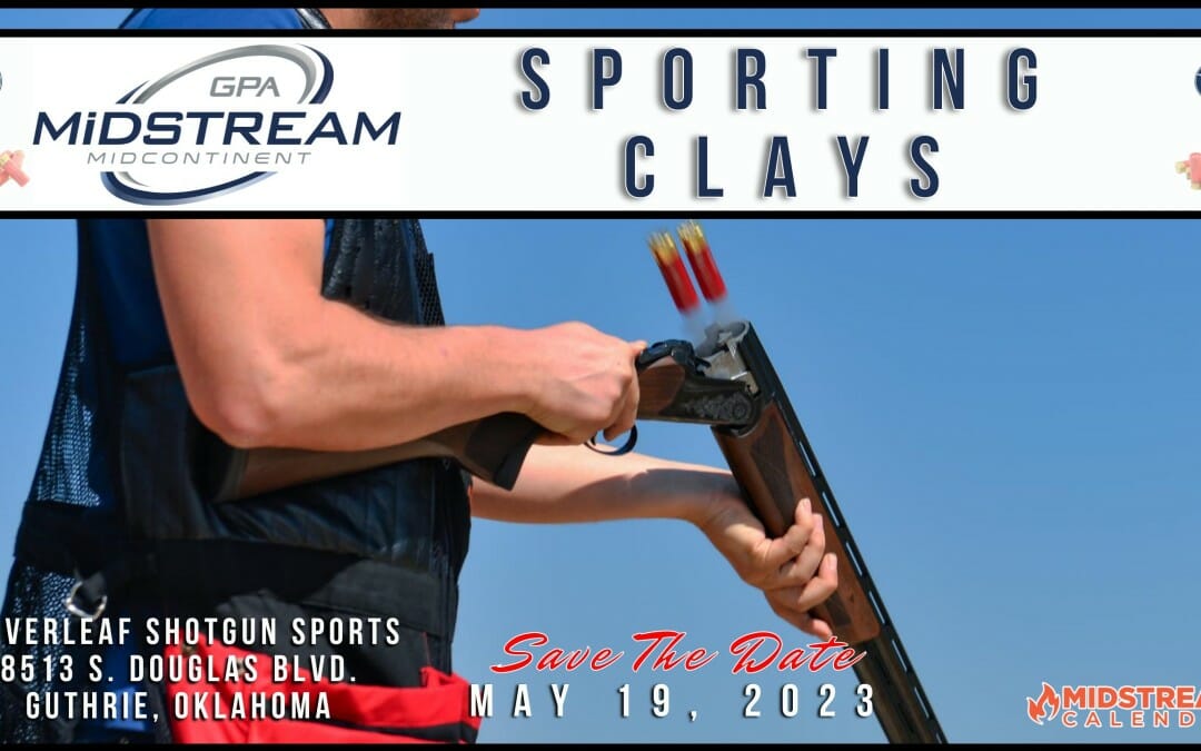2023 GPA Midstream Midcon Spring Sporting Clays May 19 – Guthrie, OK