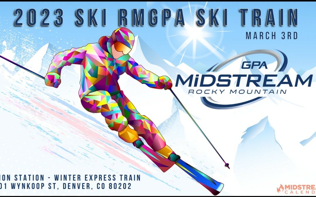 Register NOW for the 2023 RMGPA Ski Train March 3rd by GPA Midstream Rocky Mountain Chapter – Denver