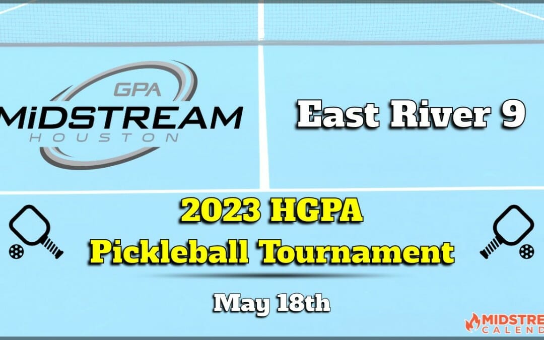 Register NOW for the Houston GPA Midstream Pickleball Tournament May 18, 2023 – Houston