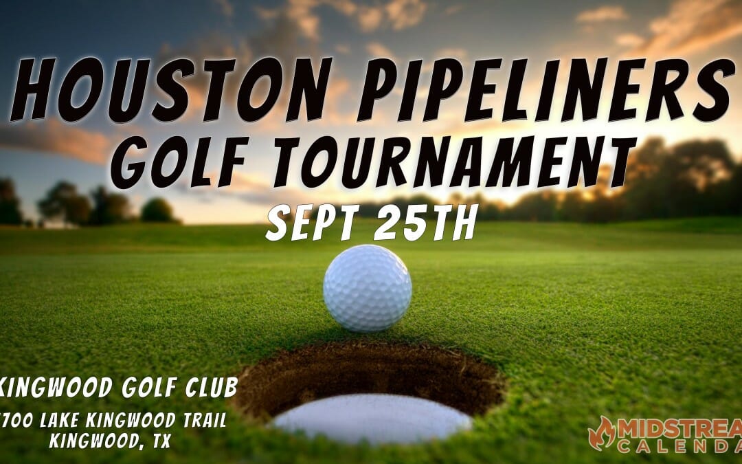 Houston Pipeliners Fall Golf Tournament Sept 25, 2023 – Kingwood Golf Club