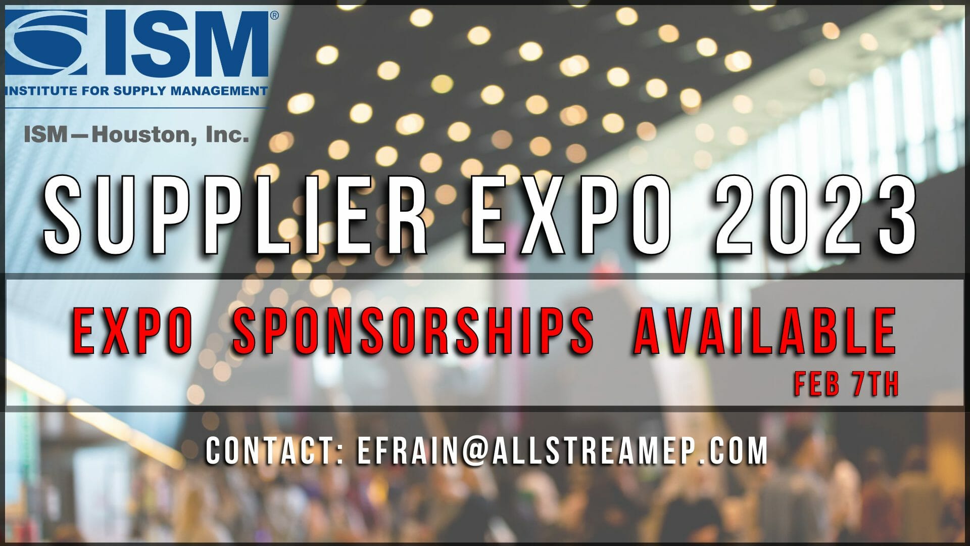 Register NOW for the 2023 ISM Houston Supplier Expo Feb 7th Houston