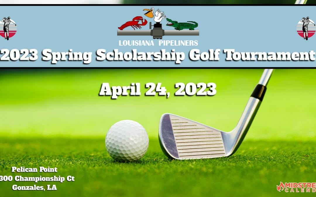 Register Now for the Spring 2023 Scholarship Golf Tournament April 24, 2023 – Gonzales, LA