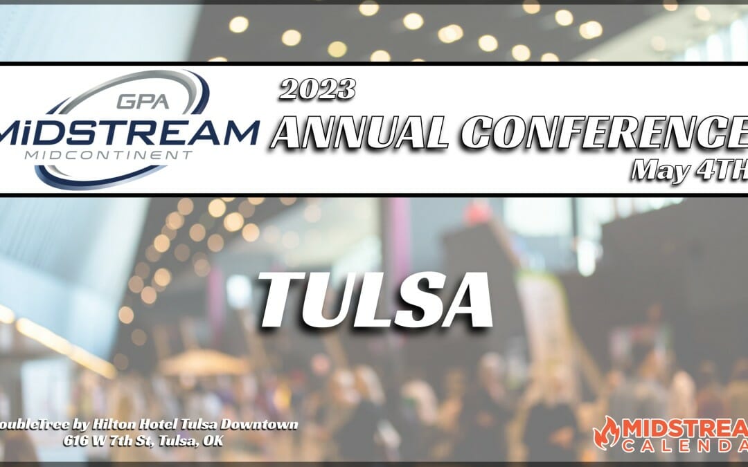 2023 MIDCON Gpa Midstream Annual Conference May 4th – Oklahoma