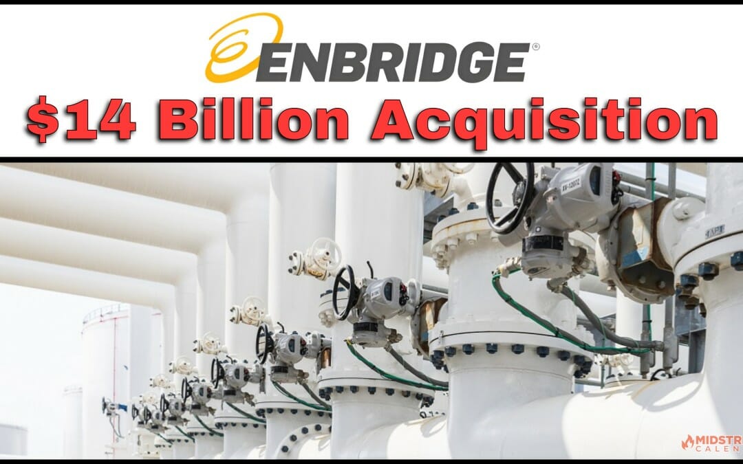 BREAKING: Sept 5th $14 Billion Deal – Enbridge Announces Strategic Acquisition of Three U.S. Based Utilities to Create Largest Natural Gas Utility Franchise in North America