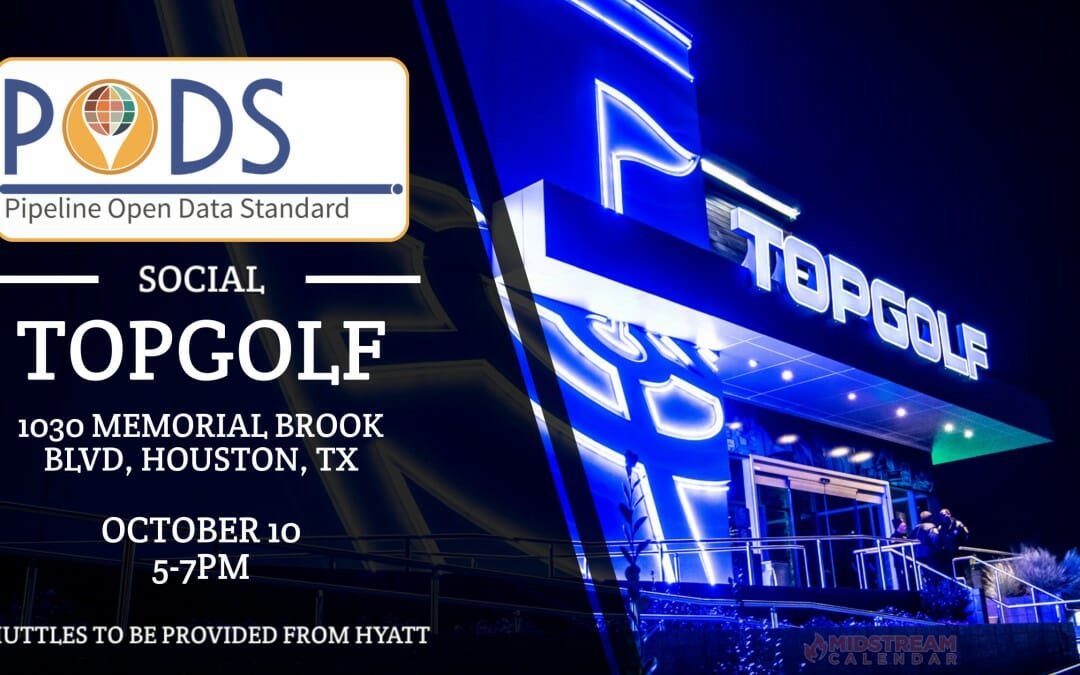 PODS 2023 Fall Forum Topgolf Social – October 10, 2023 5PM-7PM – Houston