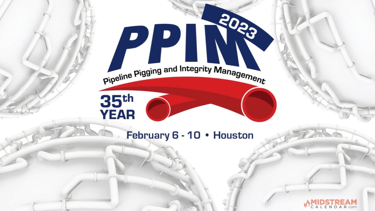 Click HERE for FREE Passes PPIM 2023 Houston 35th Annual Pipeline