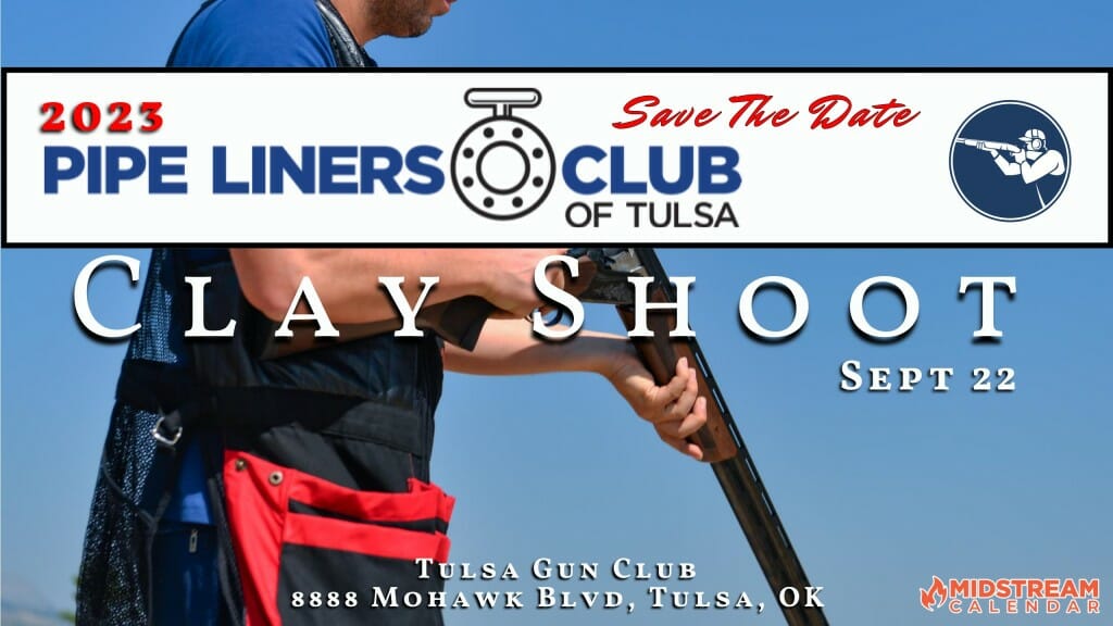 2023 Pipe Liners Club of Tulsa Fall Sporting Clays Sept 22 Tulsa