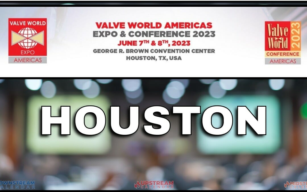 Register Now for the 2023 Valve World Americas Expo and Conference June 7, 8 – Houston
