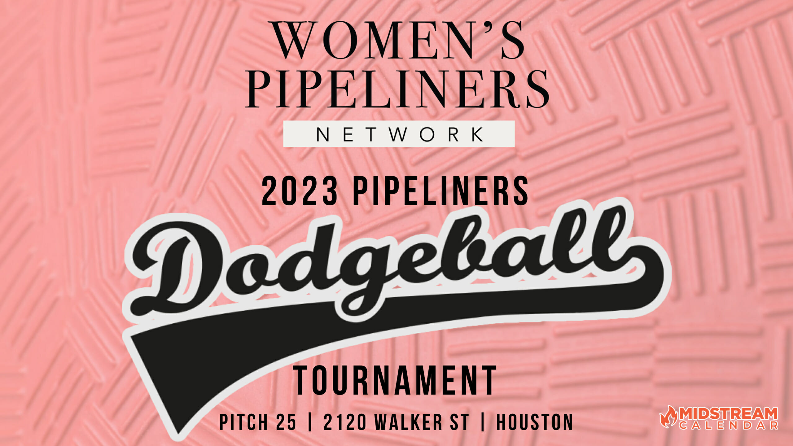 Register now for the Women's Pipeliners Dodgeball Tournament July 27