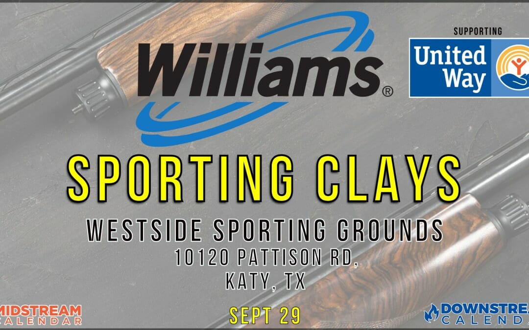 Register Now for the Williams United Way Sporting Clay Shoot September 29, 2023 – Katy, TX