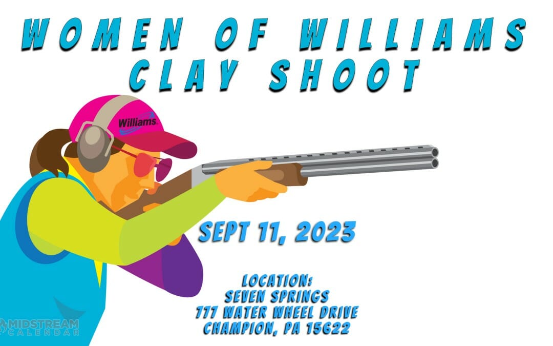 Register Now for the WOW Sporting Clays Tournament – Women of Williams Sept 11, 2023 – Champion, PA