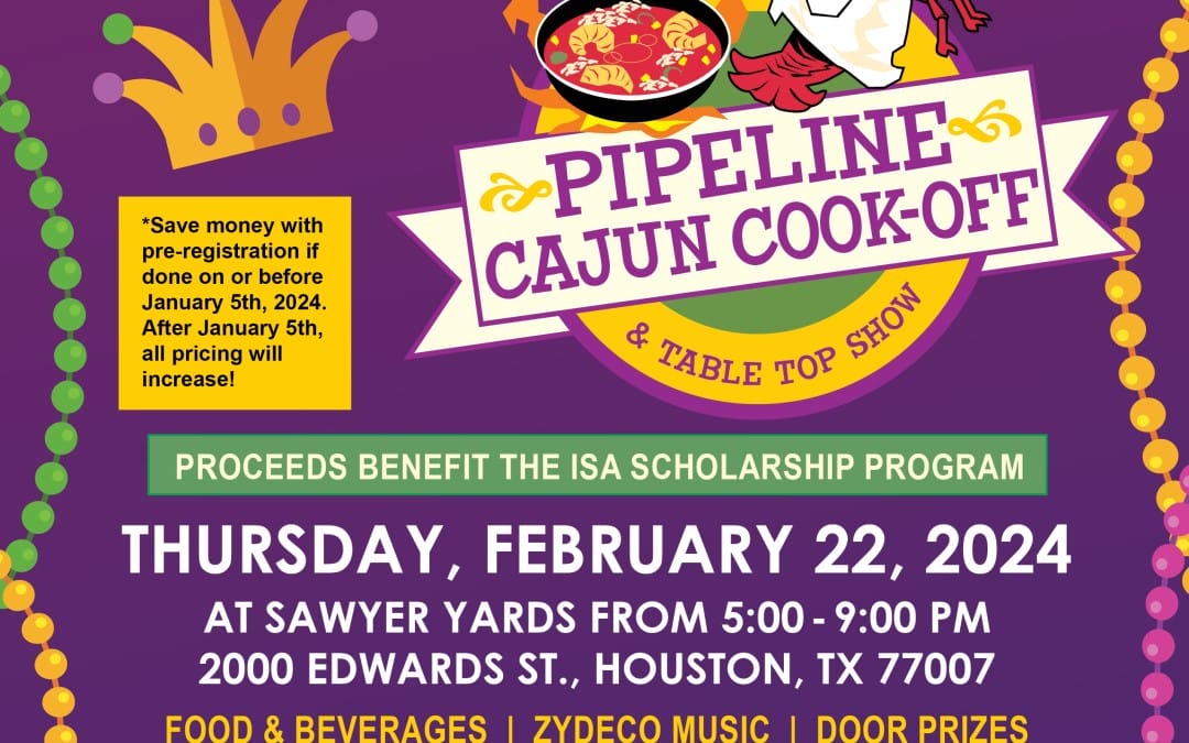 FREE to Attend: Register Now for the 7th Annual ISA Houston Section Pipeline Cajun Cook Off & Table Top Show February 22, 2024 – Houston