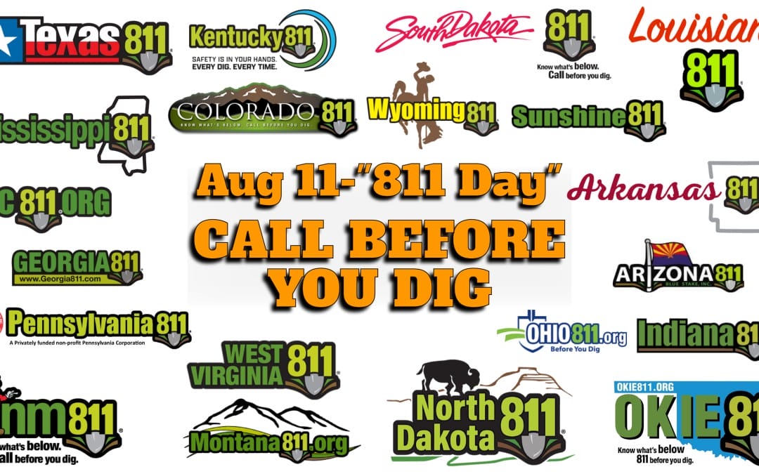 Midstream Calendar Highlights August 11: 811 Day – Call Before You Dig!