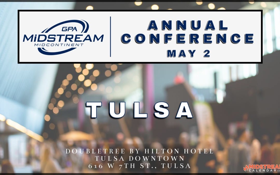 Register Now for the GPA Midstream Midcontinent Annual Conference May 2, 2024 – Tulsa