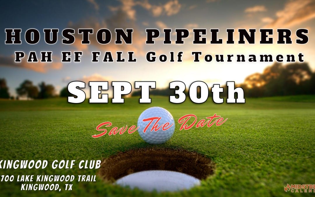 Register for The Pipeliners Association of Houston EF Fall Charity Golf Tournament September 30, 2024 – Houston – Deerwood Added due to Marsh closed