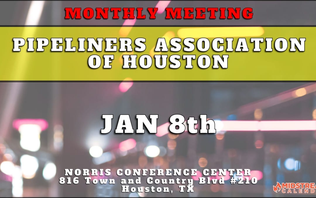 Register Now for the Houston Pipeliners Monthly Meeting January 8, 2024 – Houston : Topic: The Carbon Dioxide Transportation Infrastructure Finance (CIFIA) program