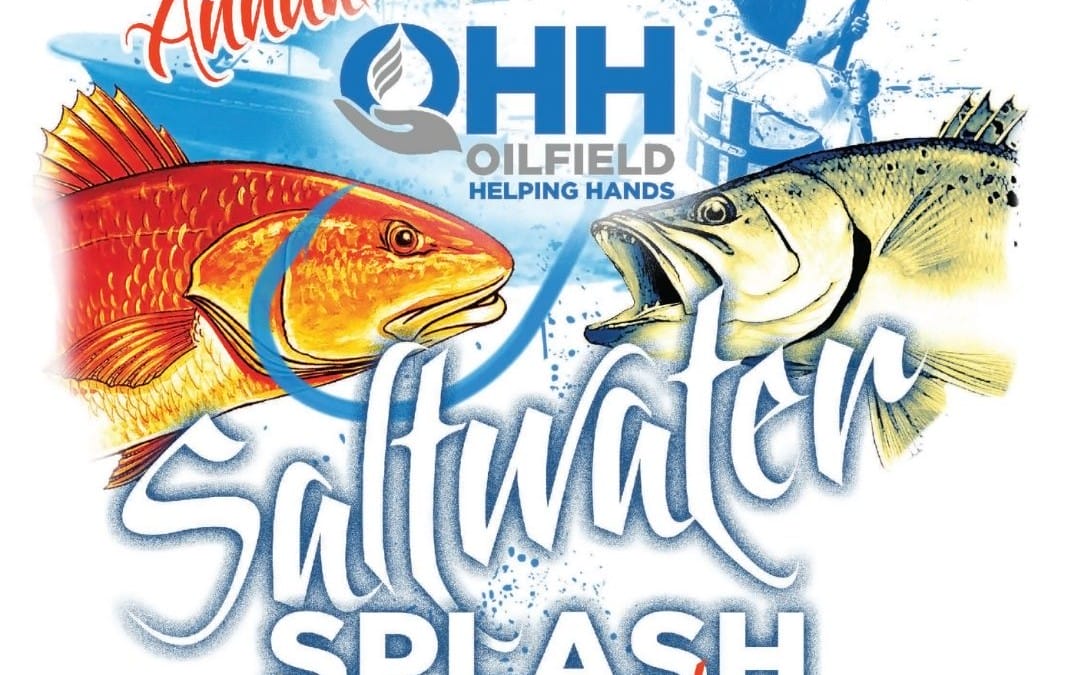 Register now for the 20th Annual Oilfield Helping Hands OHH Saltwater Splash Fishing Tournament June 13-14, 2024