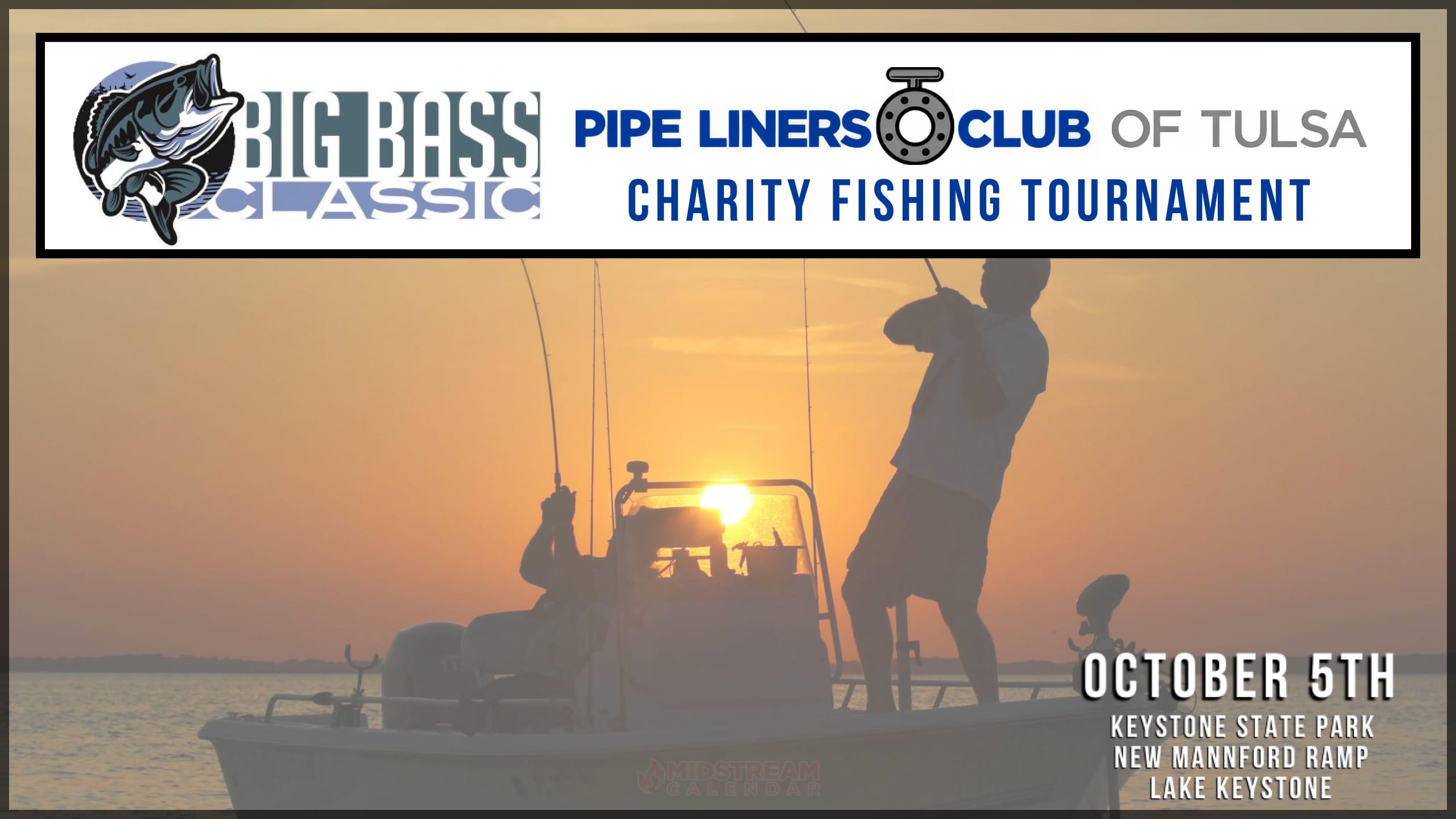 Pipe Liners Club of Tulsa Big Bass Classic October 5, 2024 – Mannford, OK