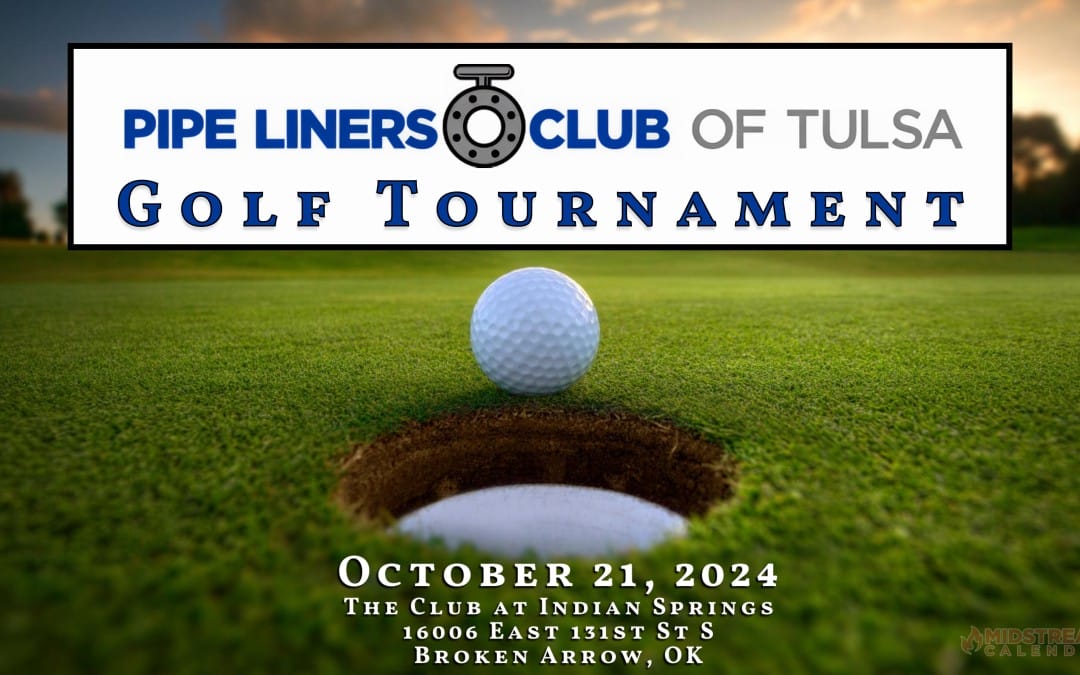 2024 Pipe Liners Club of Tulsa Golf Tournament October 21, 2024 (Fall) – Broken Arrow