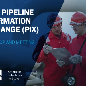 2024 Pipeline Information eXchange (PIX) Workshop and Meeting November 05 – November 06 – Houston, Tx