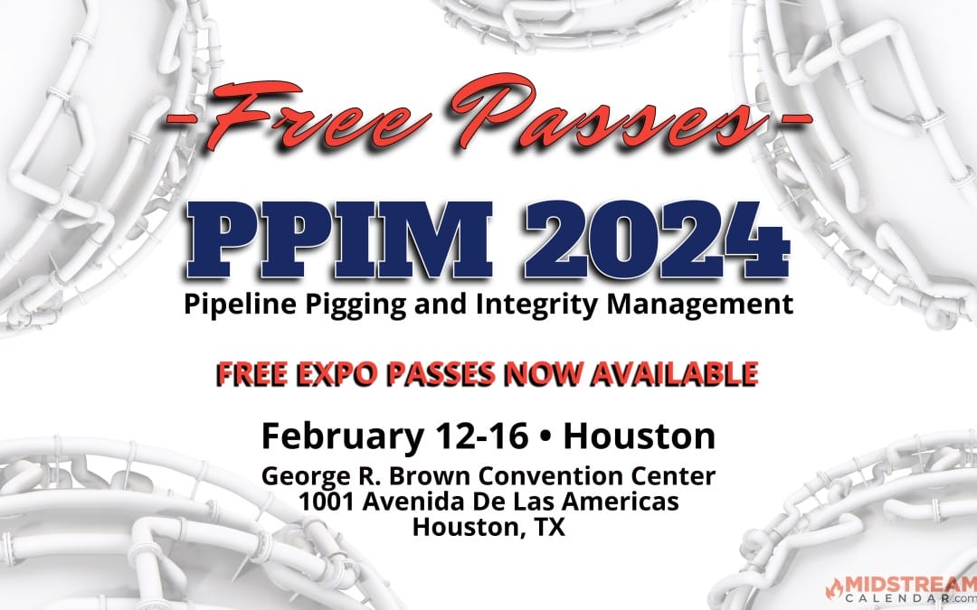 FREE PASSES : Get Free Access to the 2024 Pipeline Pigging and Integrity Management Conference ( PPIM 2024 ) February 12-16, 2024 – Houston