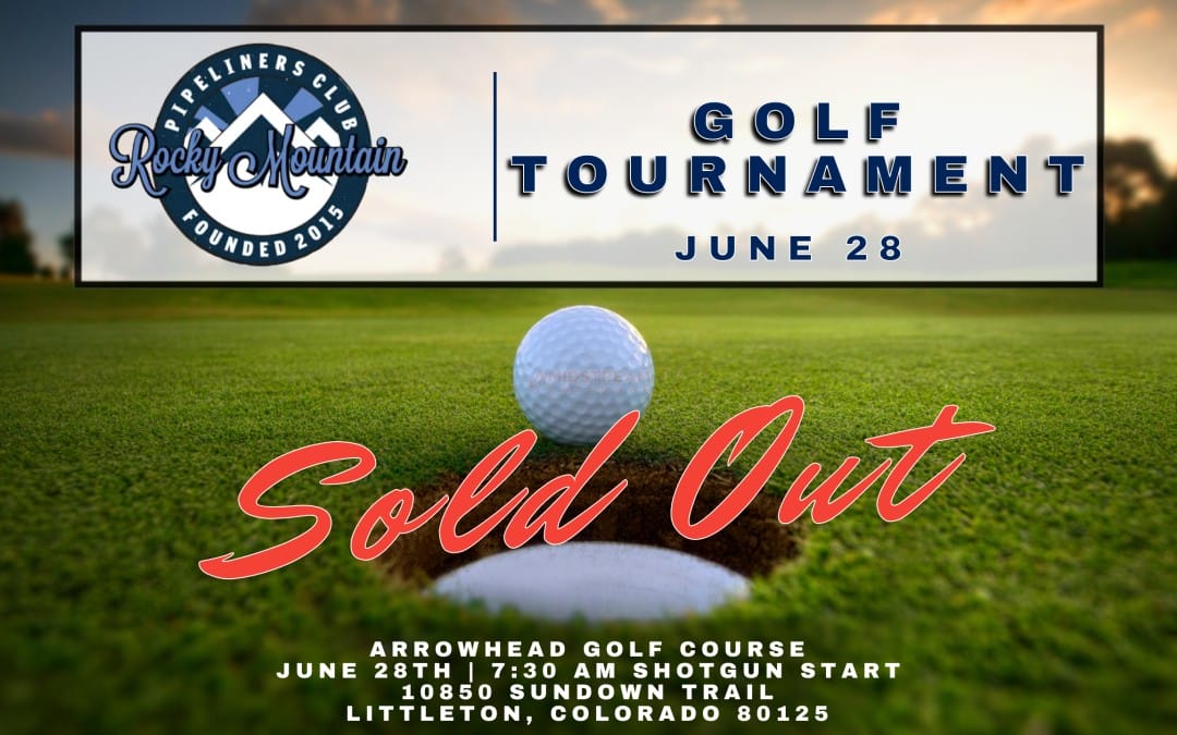 SOLD OUT: 2024 RMPC – Rocky Mountain Pipeliners Club Charity Golf Tournament June 28, 2024 – Littleton, CO