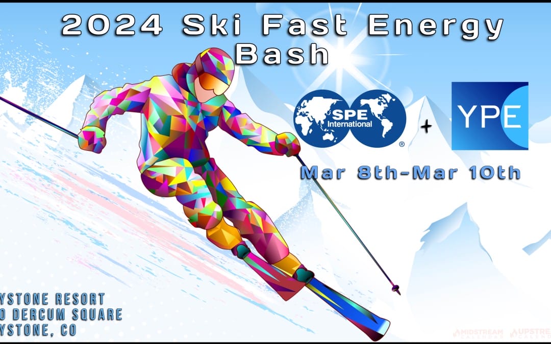 Register Now for the YPE & SPE YP 2024 Ski Fast Energy Bash March 8, 2024 – March 10, 2024 -Denver