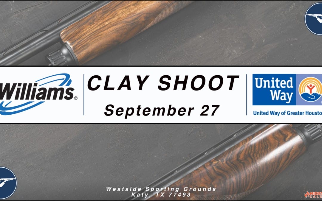 Register Now for the Williams United Way Clay Shoot September 27, 2024 – Houston