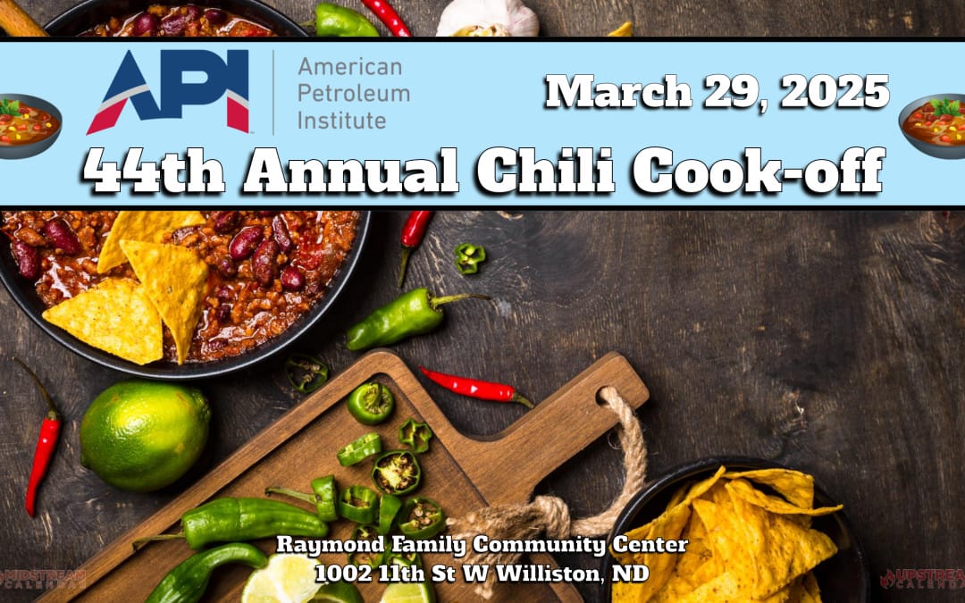 Register Now for the 44th Annual API Williston Basin Chili Cookoff March 29, 2025 – Williston