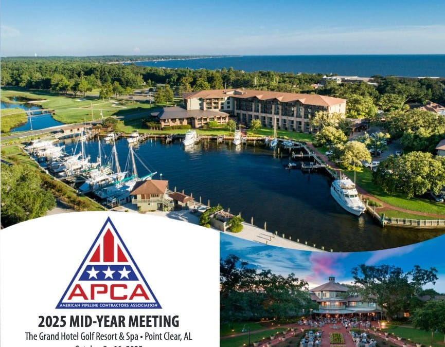 2025 American Pipeline Contractors Association APCA 2025 Mid Year Meeting Oct 8-Oct 11, 2025 – Alabama