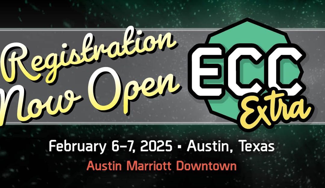 Register Now for the ECC Extra Conference Austin Feb 6 – Feb 7, 2025