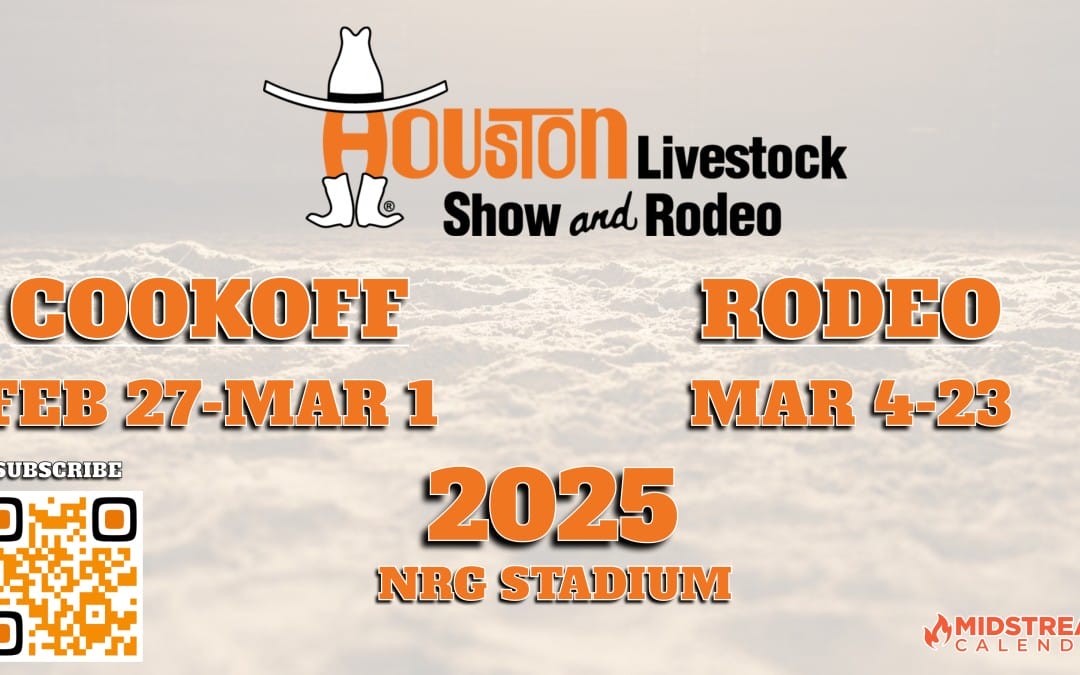 2025 Houston Rodeo BBQ Cookoff and Houston Livestock Show and Rodeo HSLR Lineup & info – Feb 27-Mar 23 – More coming soon