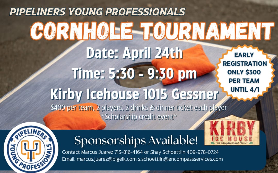 Register Now for the 2025 Pipeliners Association of Houston PYP Cornhole Tournament April 24, 2025 – Houston