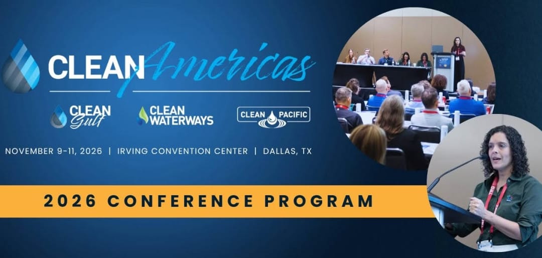 Register now for 2026 Clean Americas Clean Gulf Clean Waterways Clean Pacific November 9 – November 11, 2026 in Irving, TX